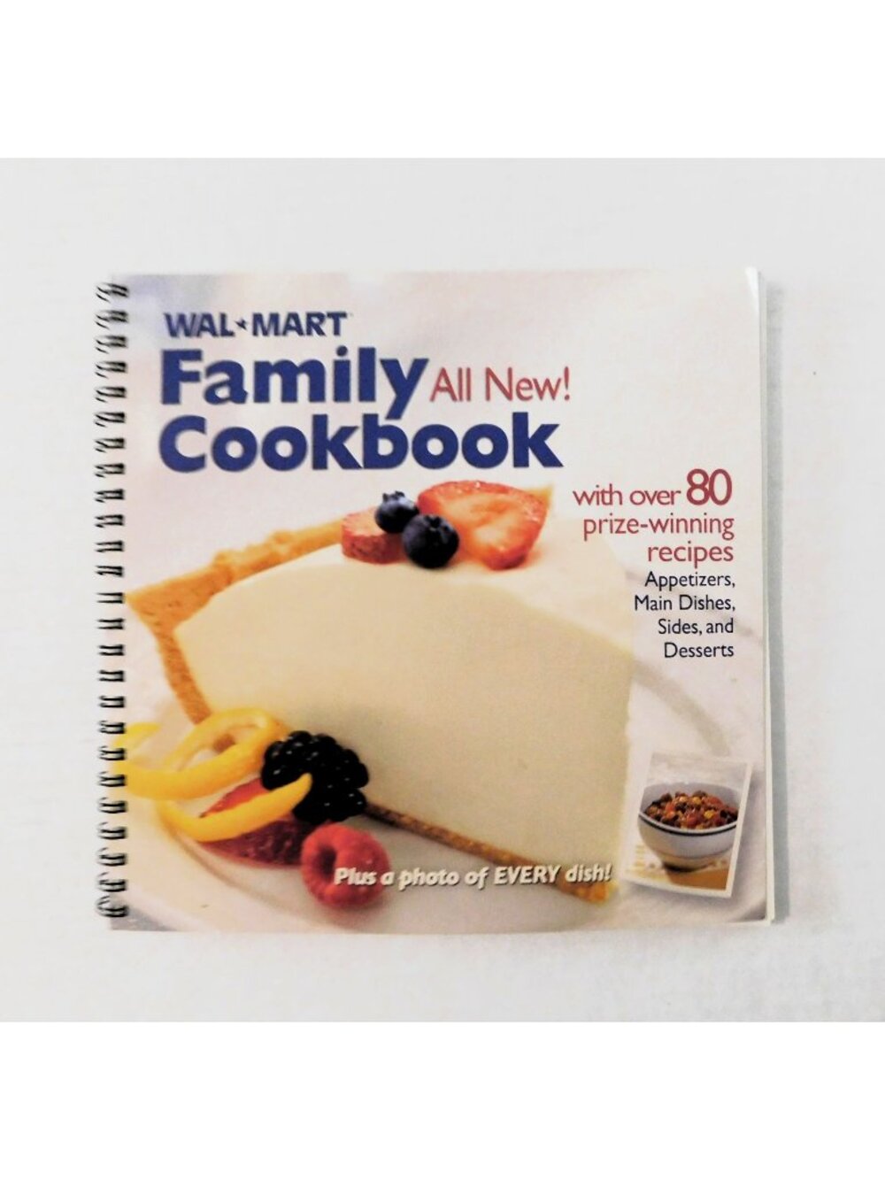 Wal-Mart Family Cookbook 2006 Over 80 Prize-Winning Recipes Spiral Paperback
